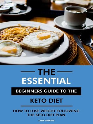 cover image of The Essential Beginners Guide to the Keto Diet